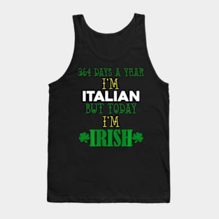 Italian Today I'M Irish ny St. Patrick'S Day Py Tank Top